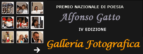 Galleria Fotografica Premio Poesia Alfonso Gatto IV Edizione
